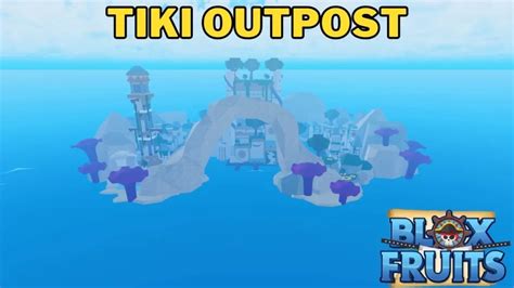 Once you've teamed up with some friends, head to the middle of the sea on the outskirts of the new <b>Tiki</b> <b>Outpost</b> island. . Tiki outpost blox fruits